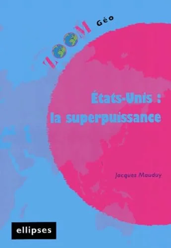 Etats-Unis : la superpuissance