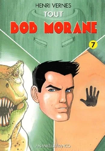 Tout Bob Morane. Tome 7