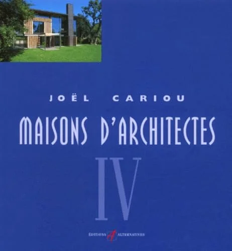 Maisons d'architectes, tome 4