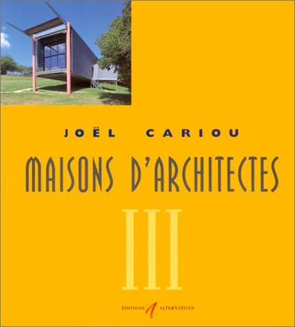 Maisons d'architectes, tome 3