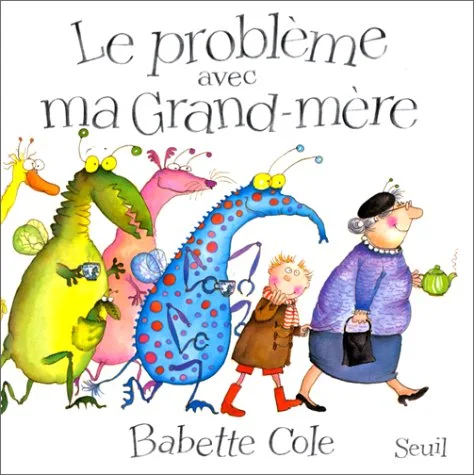 Le Probl�me avec ma grand-m�re