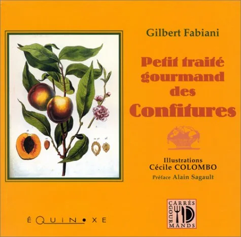 Petit trait� gourmand des confitures