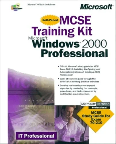 MCSE Training Kit, Microsoft Windows 2000 Professional