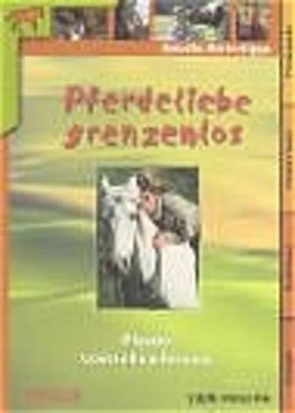 Pferdeliebe grenzenlos.