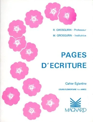 Cahier plume : églantine CE1