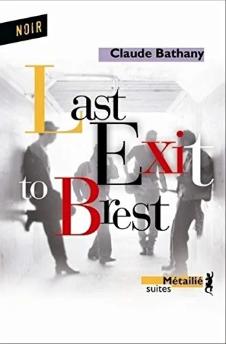 Last Exit to Brest