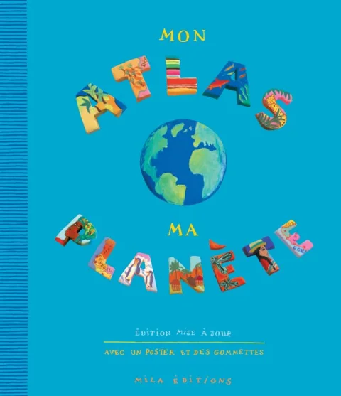 Mon atlas : Ma plan�te