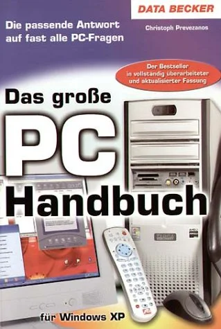 Das große PC Handbuch. Für Windows XP.