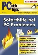 PC-Quick Tipps. Soforthilfe bei PC-Problemen
