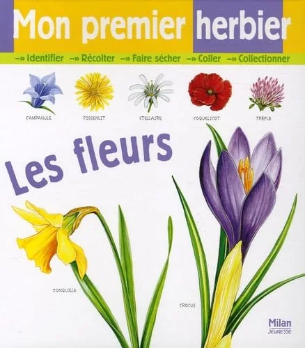 Mon premier herbier : Les fleurs