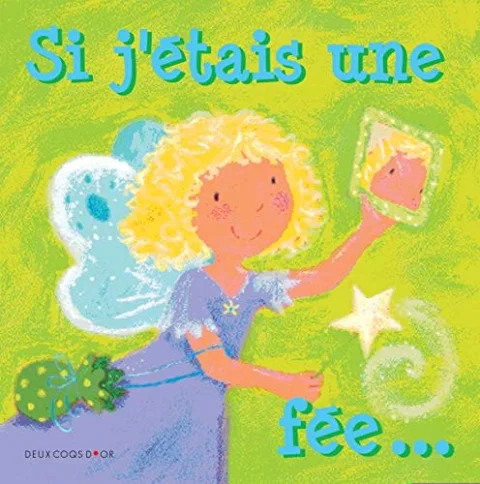 Si j'�tais une f�e...