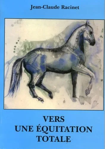 Vers une équitation totale
