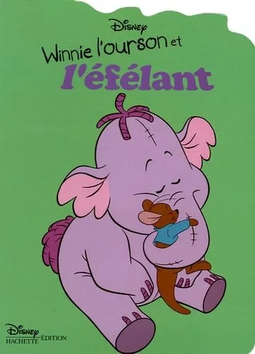 Winnie l'ourson et l'�f�lant