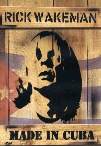 Rick Wakeman : Made in Cuba