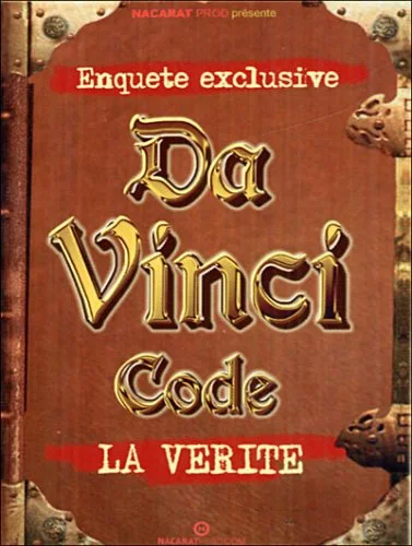 Da Vinci Code : La vérité