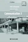 Communication Tome 3