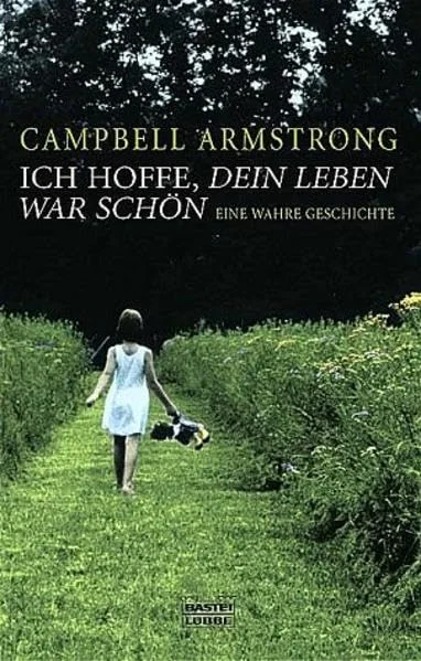 Ich hoffe, dein Leben war schön.