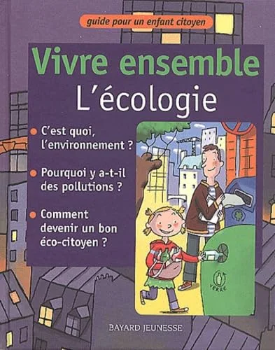 Vivre ensemble. L'�cologie