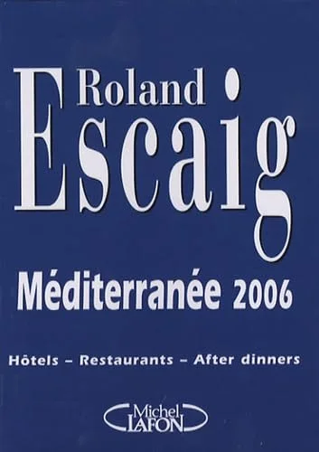 M�diterran�e : Hôtels, Restaurants, After Dinners