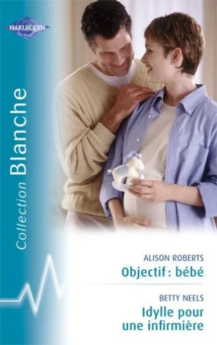 Idylle pour une infirmière - Objectif: bébé