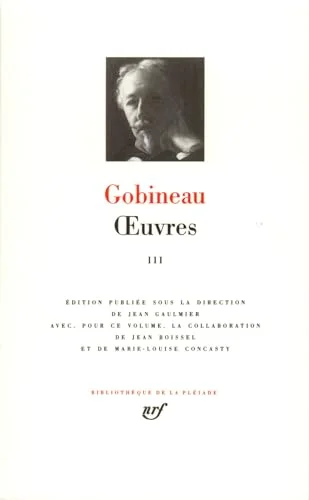 Gobineau : Oeuvres, tome 3