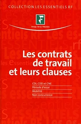 Les contrats de travail et leurs clauses