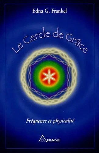 Le cercle de grâce : Fréquence et physicalité