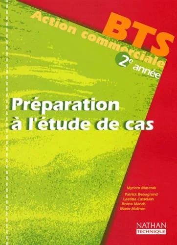Pr�paration � l'�tude de cas : BTS action commerciale 2e ann�e