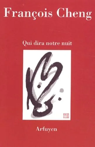 Qui dira notre nuit