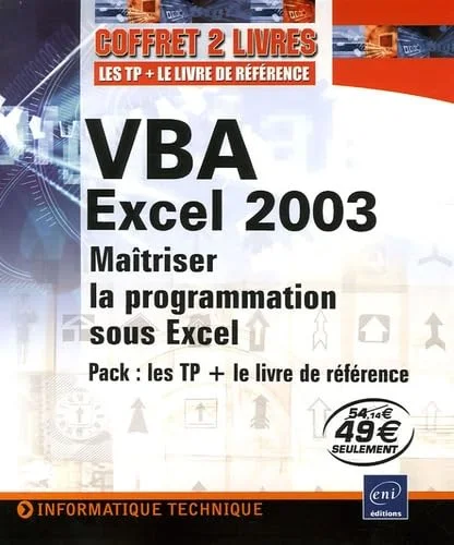 Pack VBA Excel 2003 : les TP + le livre de r�f�rence