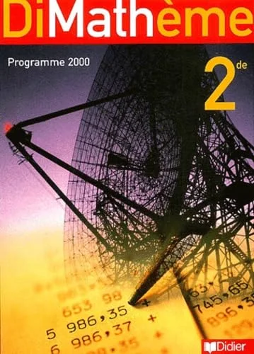 Dimathème : Mathématiques, 2nde, programme 2000