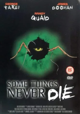 Some Things Never Die