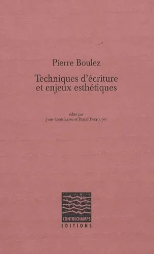 Techniques d'écriture et enjeux esthétiques (1Cédérom)