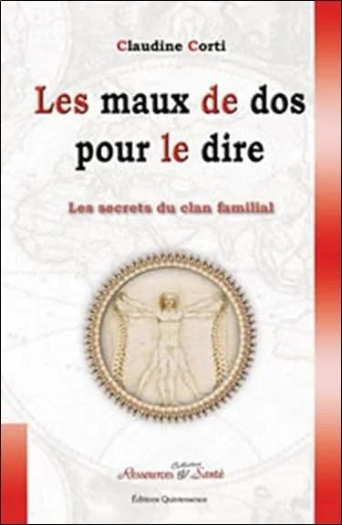 Les maux de dos pour le dire : Les secrets du clan familial