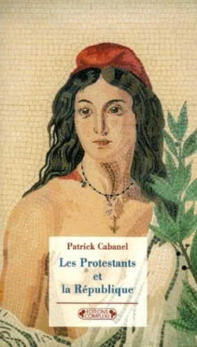 Les protestants et la r�publique