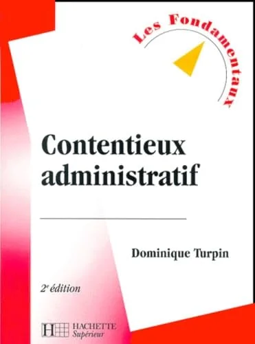 Contentieux administratif, 2e �dition