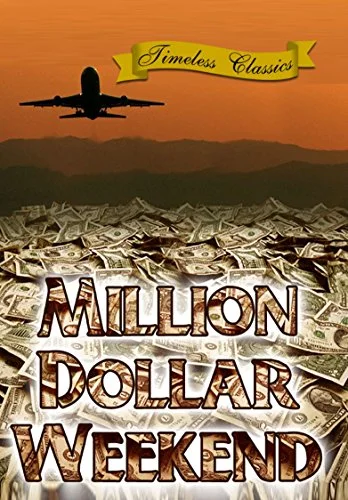 Million Dollar Weekend