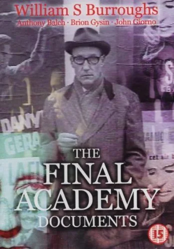 William Burroughs: The Final Academy Documents