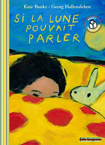 Si la lune pouvait parler