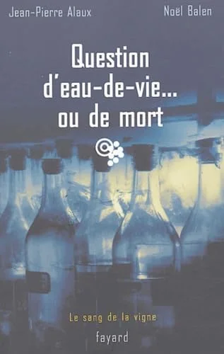 Question d'eau de vie ou de mort