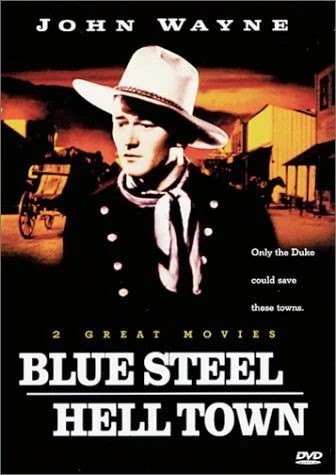 Blue Steel & Hell Town