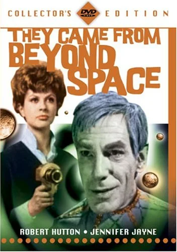They Came From Beyond Space