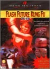 Flash Future Kung Fu (Sub Dub)