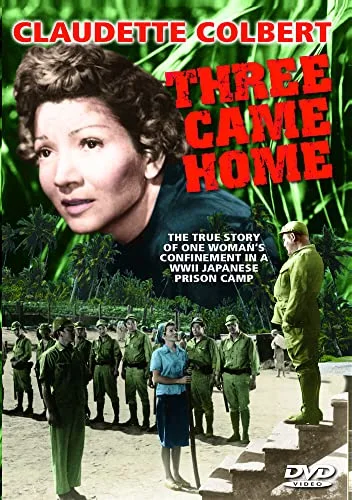 Claudette Colbert: Three Came Home