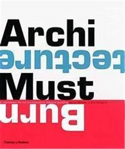 Architecture Must Burn
