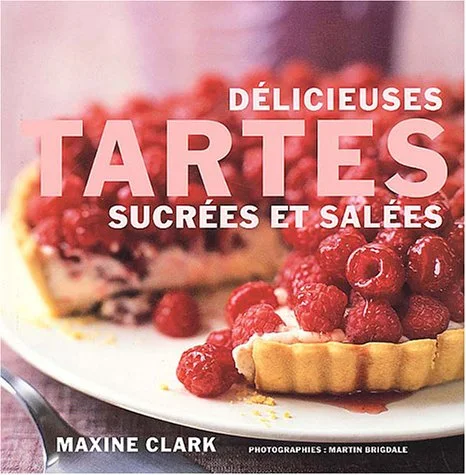 D�licieuses tartes sucr�es et sal�es