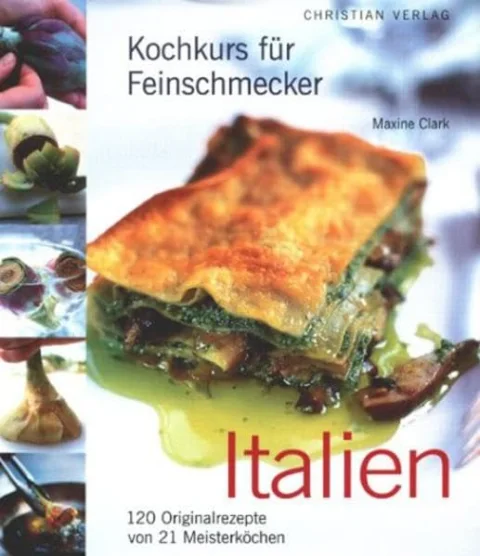Kochkurs für Feinschmecker: Italien.