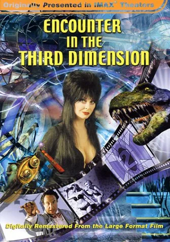 Imax / Encounters in 3rd Dimension