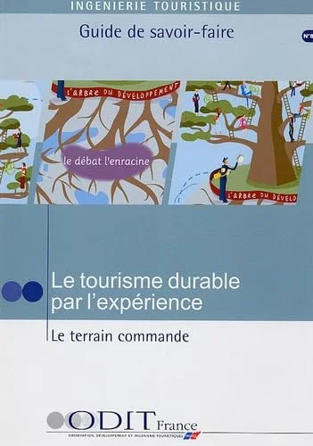 Le tourisme durable par l'exp�rience : le terrain commande