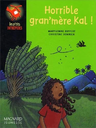 Horrible gran'mère Kal !